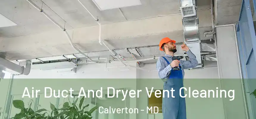  Air Duct And Dryer Vent Cleaning Calverton - MD