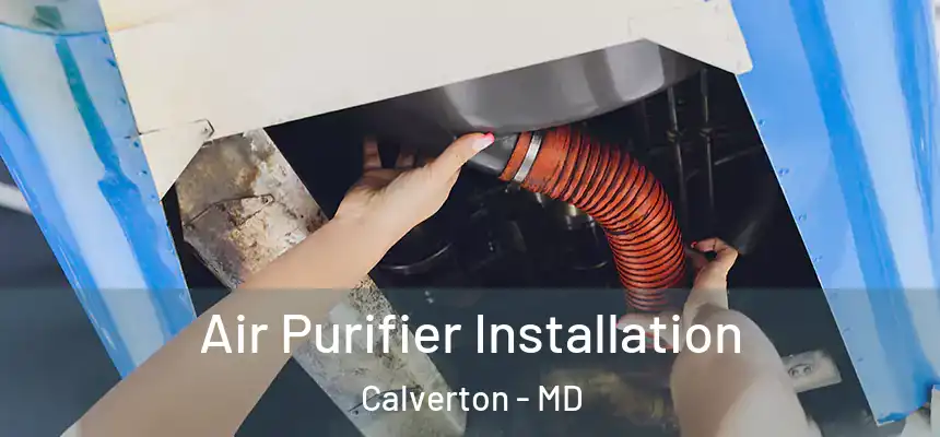  Air Purifier Installation Calverton - MD