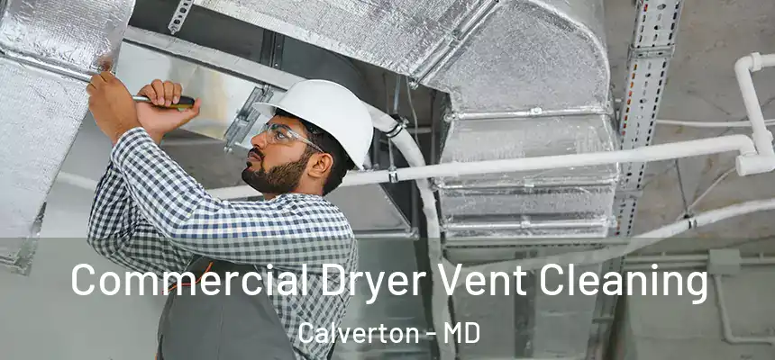  Commercial Dryer Vent Cleaning Calverton - MD