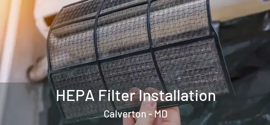  HEPA Filter Installation Calverton - MD