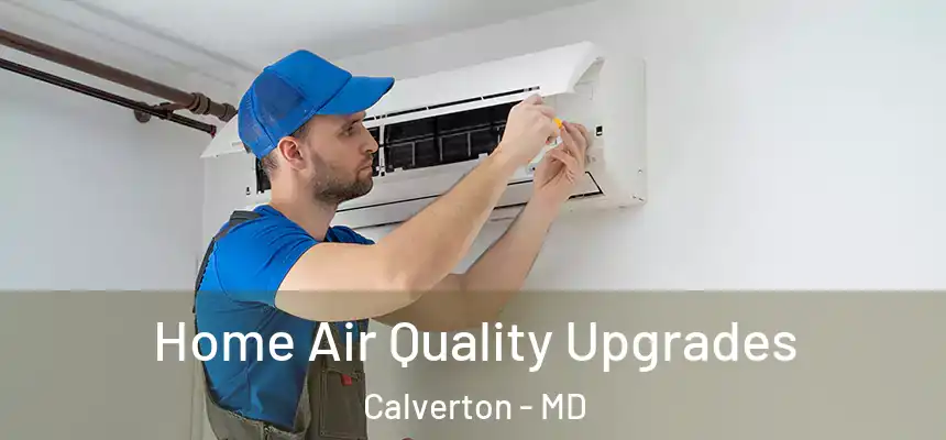  Home Air Quality Upgrades Calverton - MD