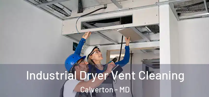  Industrial Dryer Vent Cleaning Calverton - MD