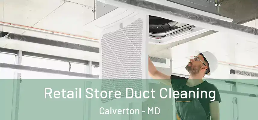  Retail Store Duct Cleaning Calverton - MD