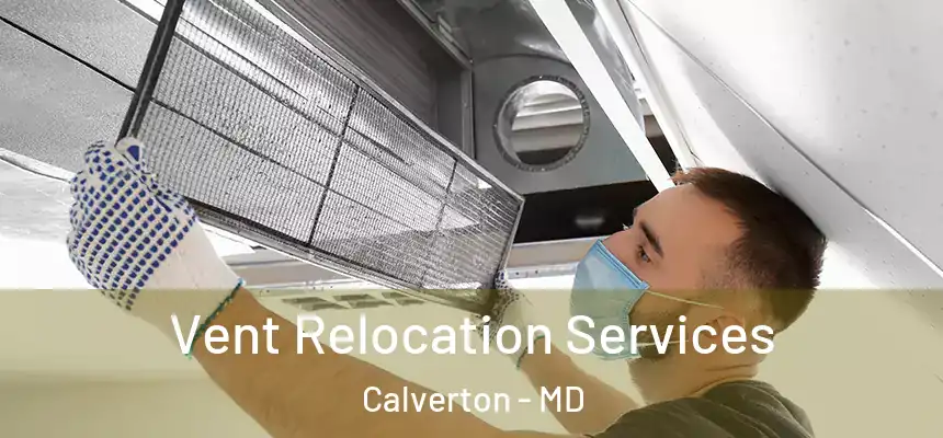  Vent Relocation Services Calverton - MD