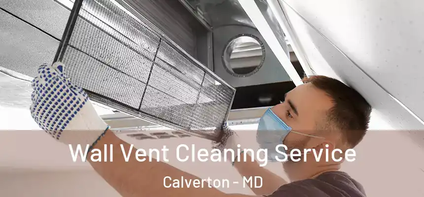  Wall Vent Cleaning Service Calverton - MD